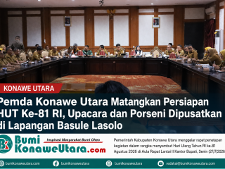 Pemkab Konawe Utara Matangkan Persiapan HUT Ke-81 RI, Upacara dan Porseni Dipusatkan di Lapangan Basule Lasolo