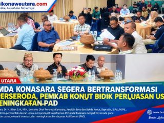 PERUMDA KONASARA SEGERA BERTRANSFORMASI JADI PERSERODA, PEMKAB KONUT BIDIK PERLUASAN USAHA DAN PENINGKATAN PAD